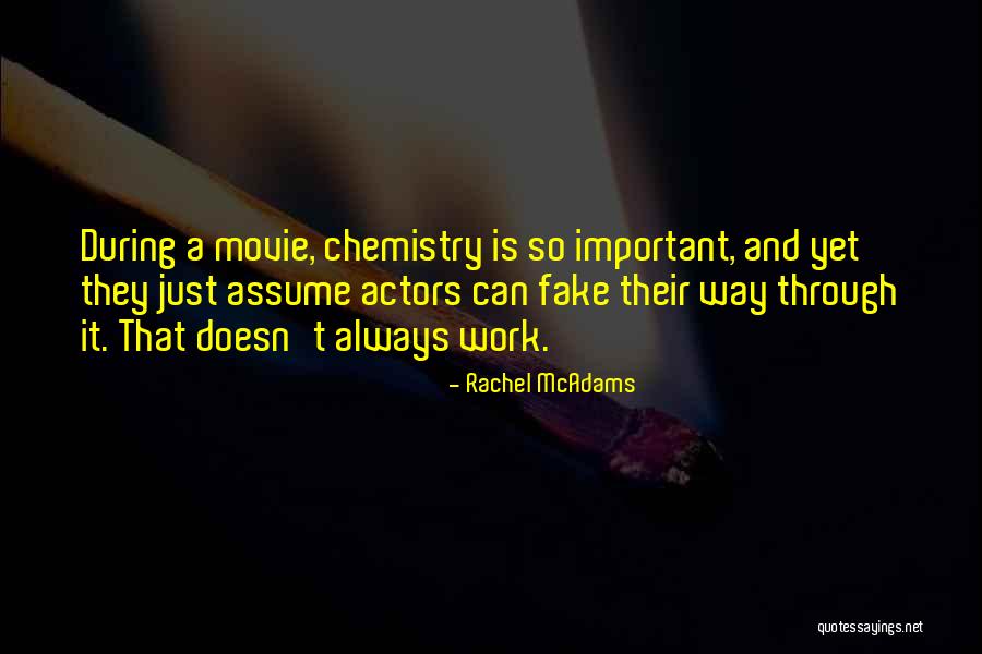 Chemistry Is Important Quotes By Rachel McAdams Chemistry Is Important Quotes By Rachel McAdams