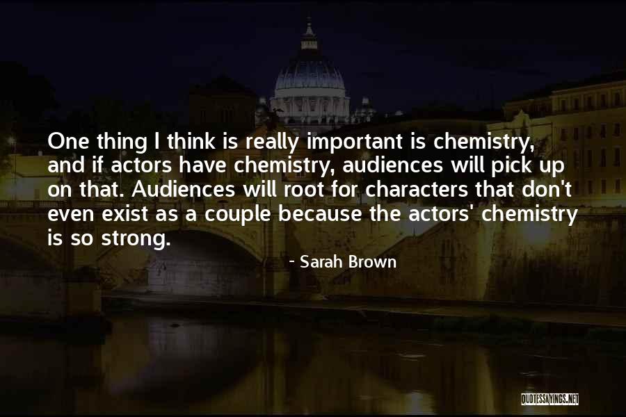 Chemistry Is Important Quotes By Sarah Brown Chemistry Is Important Quotes By Sarah Brown