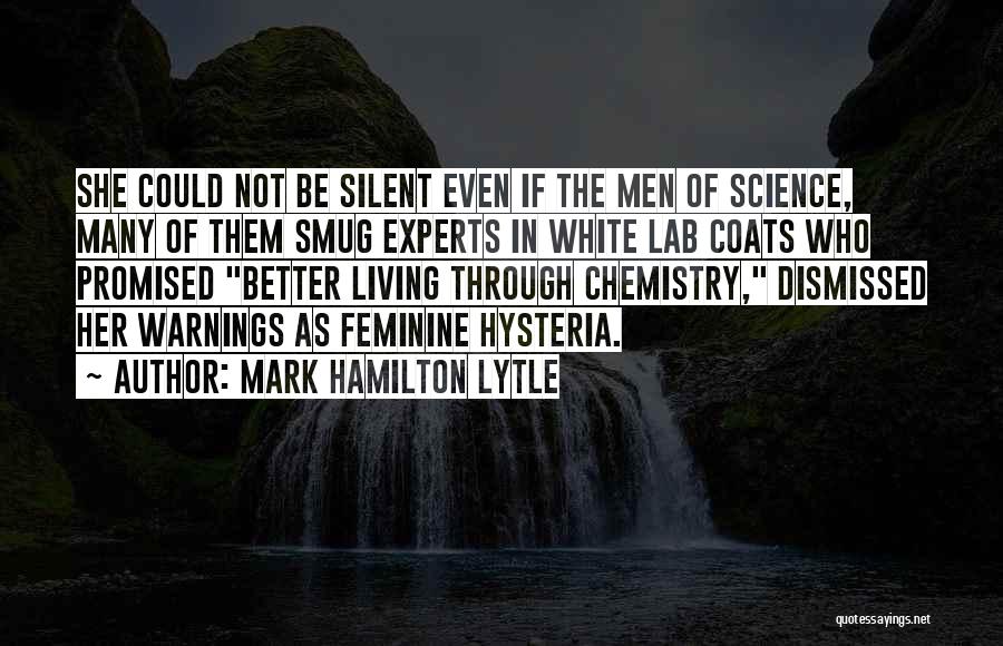 Chemistry Lab Quotes By Mark Hamilton Lytle