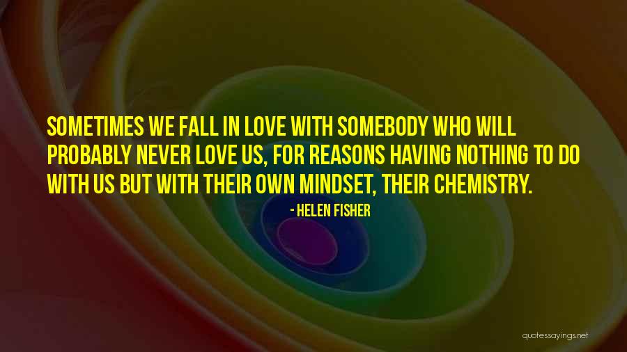 Chemistry Love Quotes By Helen Fisher