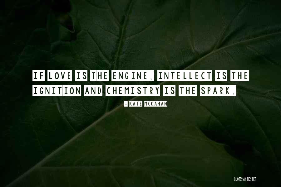 Chemistry Love Quotes By Kate McGahan Chemistry Love Quotes By Kate McGahan