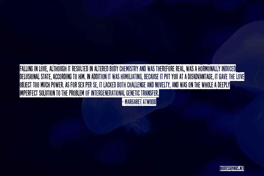 Chemistry Love Quotes By Margaret Atwood Chemistry Love Quotes By Margaret Atwood