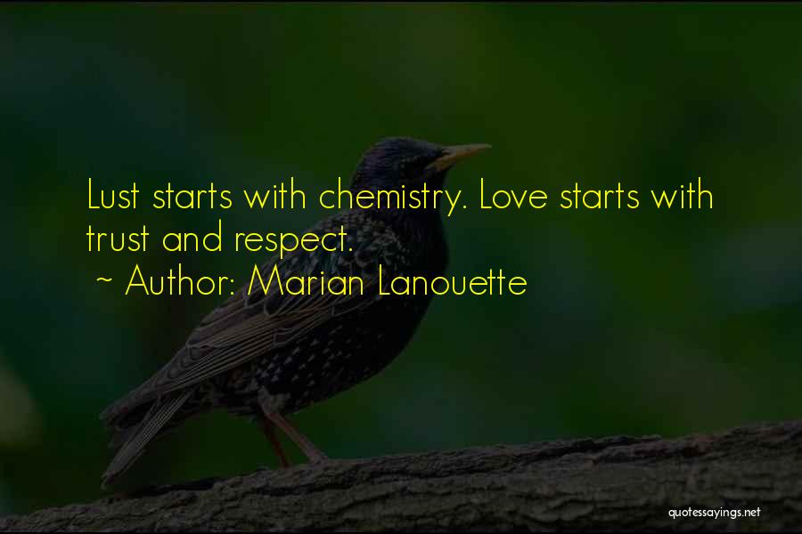 Chemistry Love Quotes By Marian Lanouette