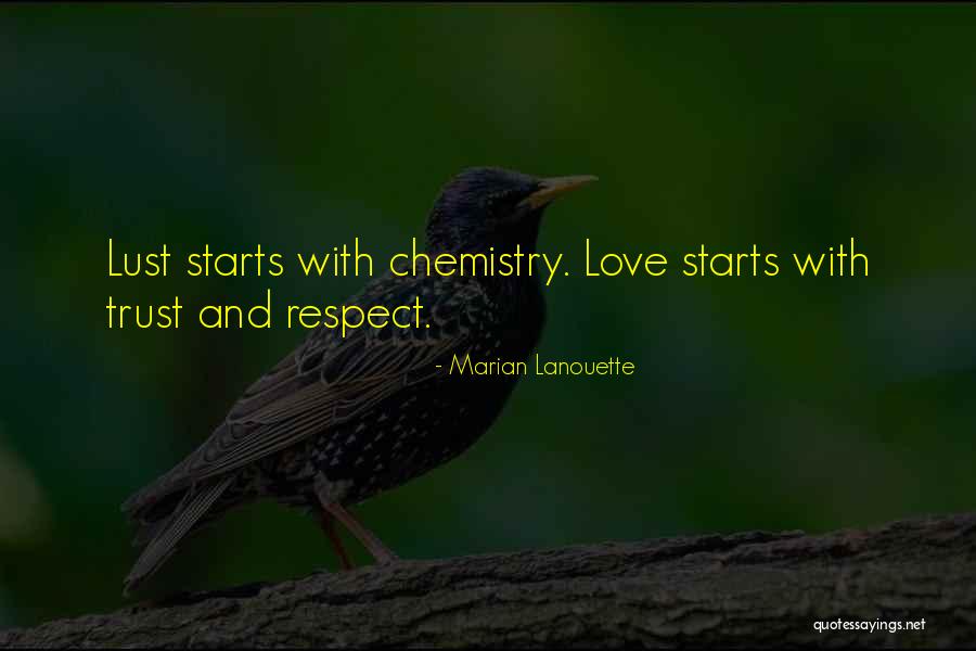 Chemistry Love Quotes By Marian Lanouette