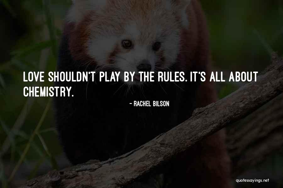 Chemistry Love Quotes By Rachel Bilson Chemistry Love Quotes By Rachel Bilson