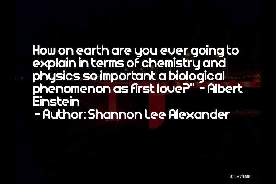 Chemistry Love Quotes By Shannon Lee Alexander