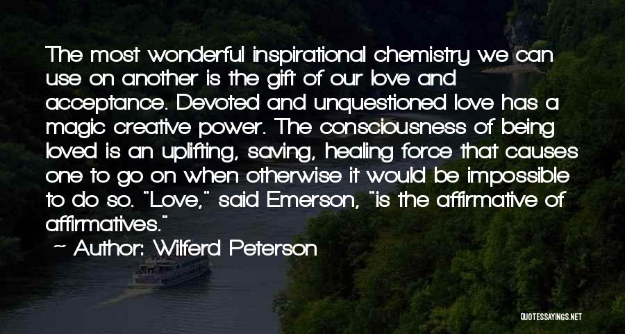 Chemistry Love Quotes By Wilferd Peterson