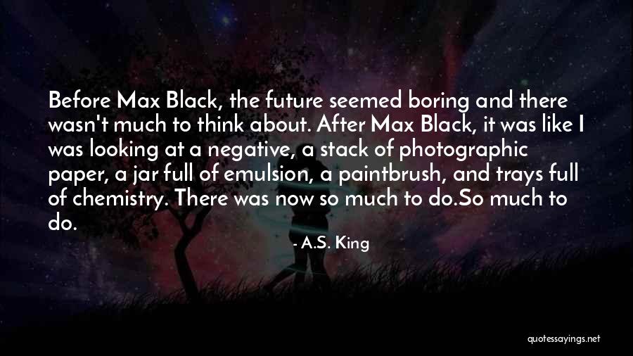 Chemistry Paper Quotes By A.S. King Chemistry Paper Quotes By A.S. King