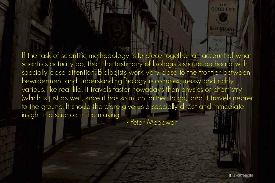 Chemistry Scientists Quotes By Peter Medawar Chemistry Scientists Quotes By Peter Medawar