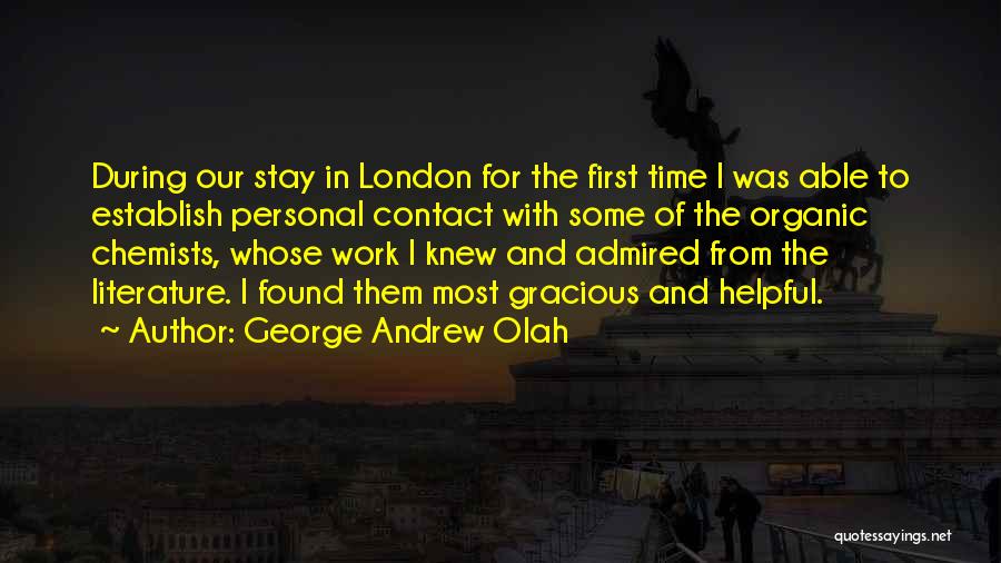 Chemists Quotes By George Andrew Olah