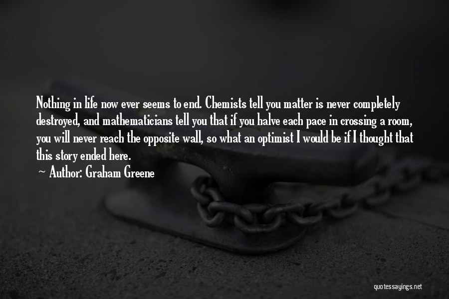 Chemists Quotes By Graham Greene