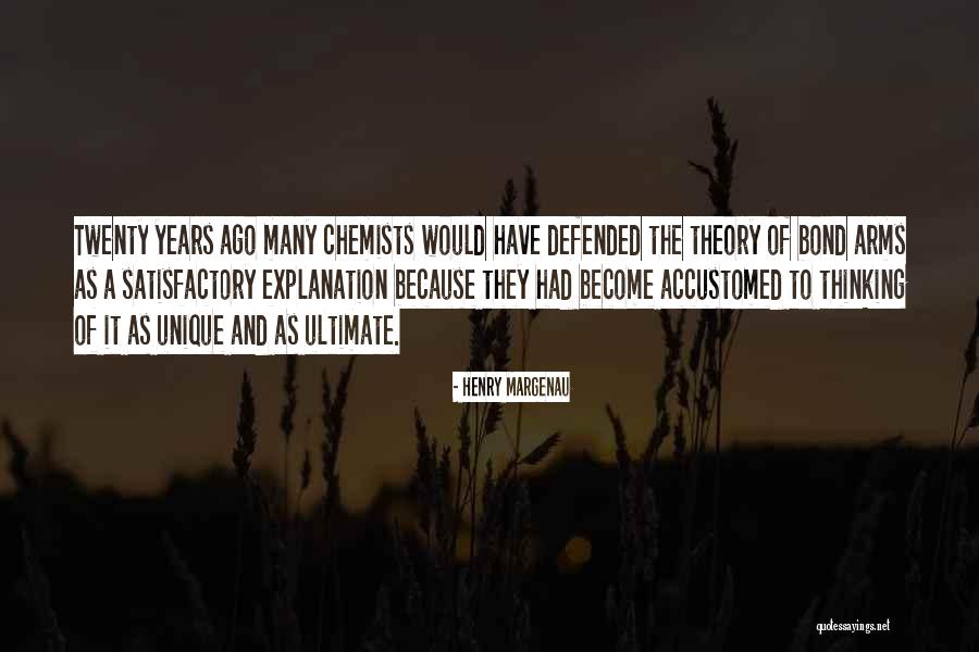 Chemists Quotes By Henry Margenau