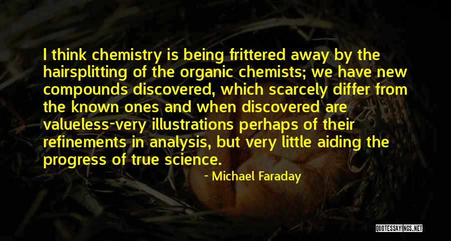 Chemists Quotes By Michael Faraday