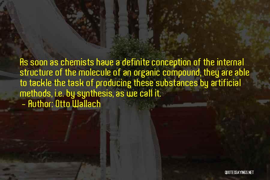 Chemists Quotes By Otto Wallach