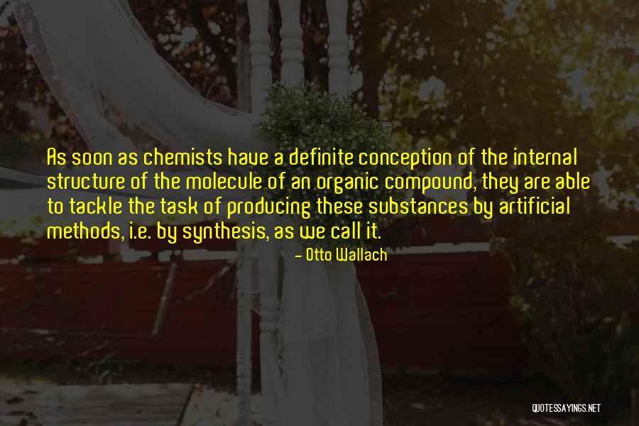 Chemists Quotes By Otto Wallach