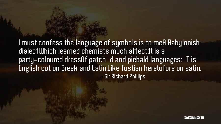 Chemists Quotes By Sir Richard Phillips