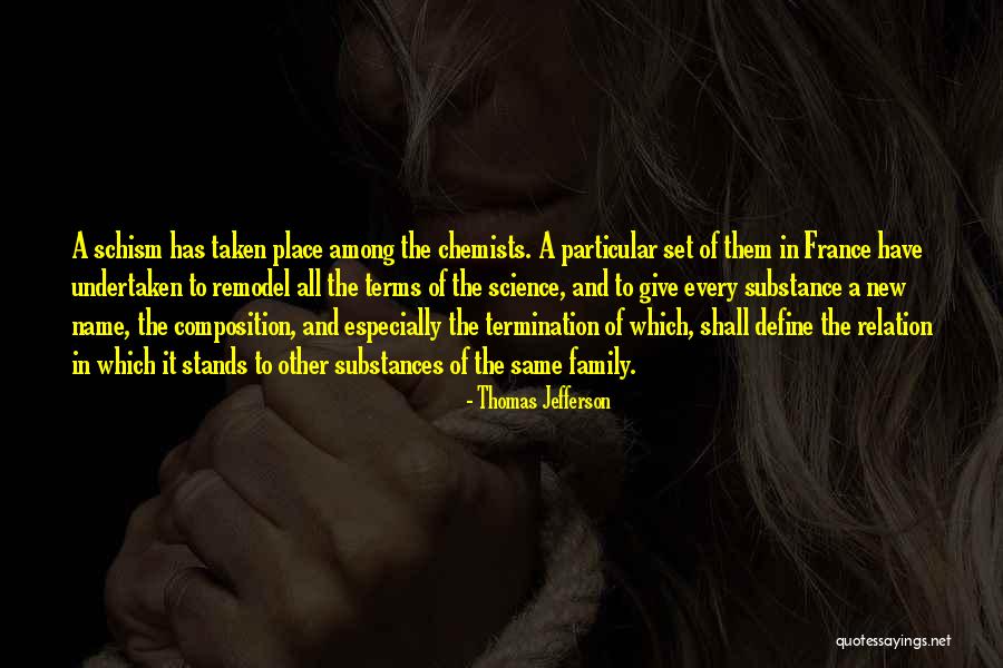 Chemists Quotes By Thomas Jefferson