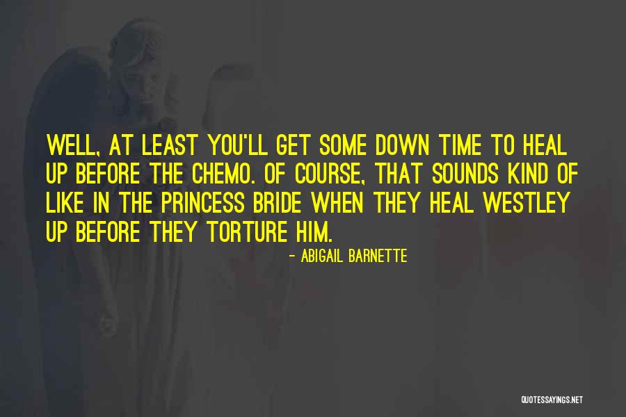 Chemo Quotes By Abigail Barnette Chemo Quotes By Abigail Barnette