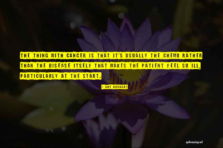 Chemo Quotes By Amy Hoggart Chemo Quotes By Amy Hoggart