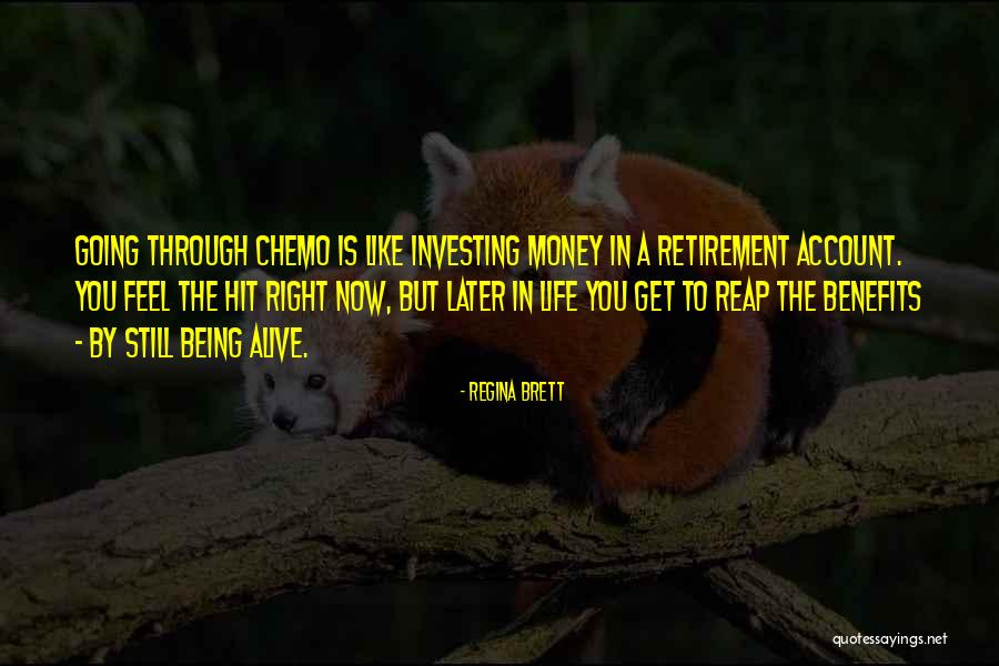 Chemo Quotes By Regina Brett Chemo Quotes By Regina Brett