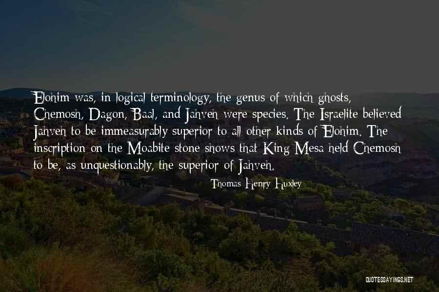 Chemosh Quotes By Thomas Henry Huxley Chemosh Quotes By Thomas Henry Huxley
