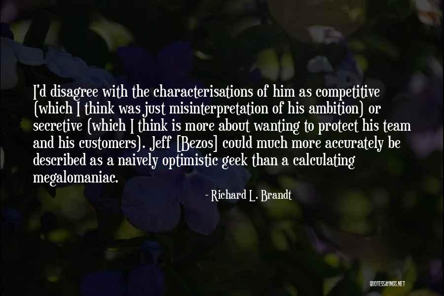 Chemosis Quotes By Richard L. Brandt Chemosis Quotes By Richard L. Brandt