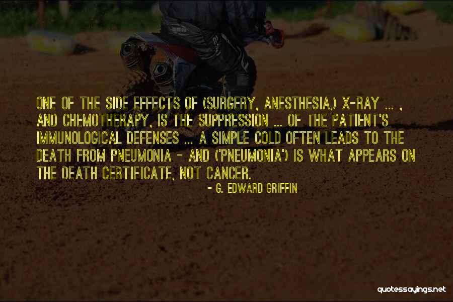 Chemotherapy Side Effects Quotes By G. Edward Griffin Chemotherapy Side Effects Quotes By G. Edward Griffin