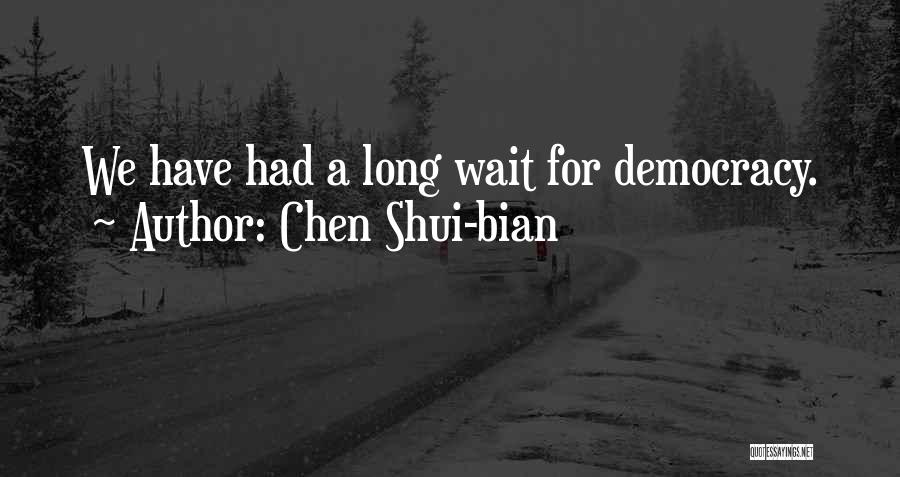 Chen Shui-bian Quotes 1429256