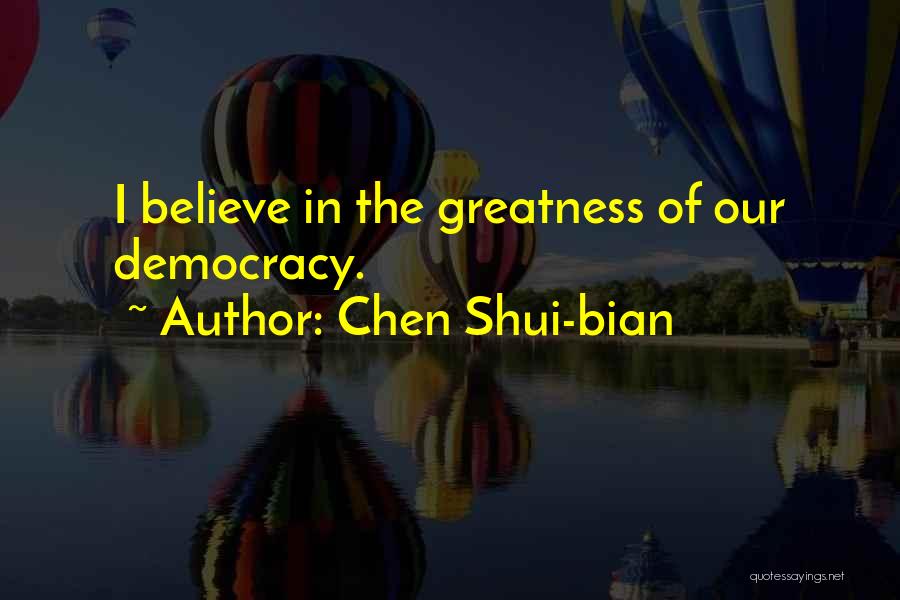 Chen Shui-bian Quotes 1569289