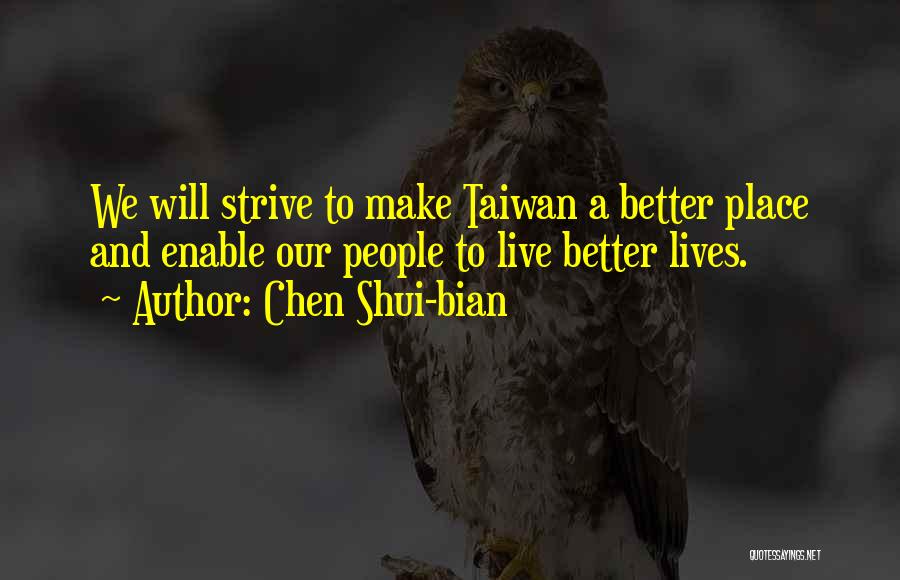 Chen Shui-bian Quotes 828889