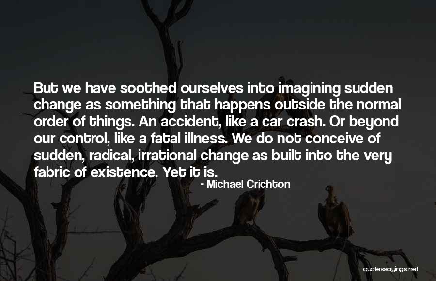 Chencho Dorji Quotes By Michael Crichton Chencho Dorji Quotes By Michael Crichton