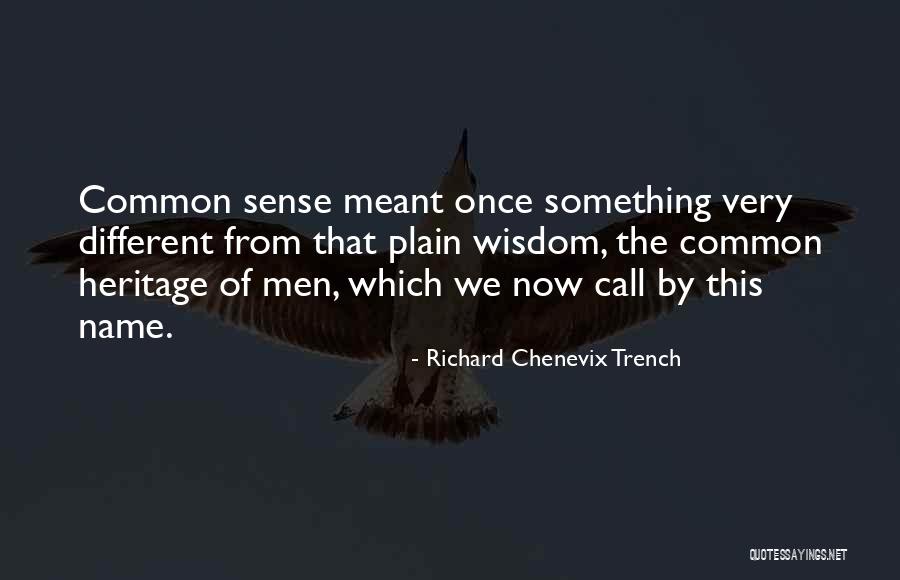 Chenevix Trench Quotes By Richard Chenevix Trench Chenevix Trench Quotes By Richard Chenevix Trench