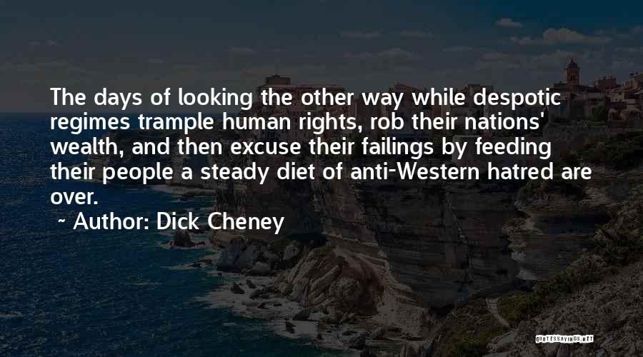 Cheney Quotes By Dick Cheney