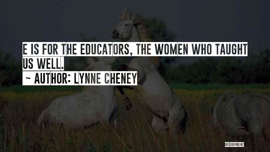 Cheney Quotes By Lynne Cheney