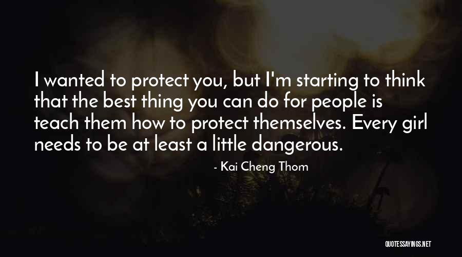 Cheng Quotes By Kai Cheng Thom Cheng Quotes By Kai Cheng Thom