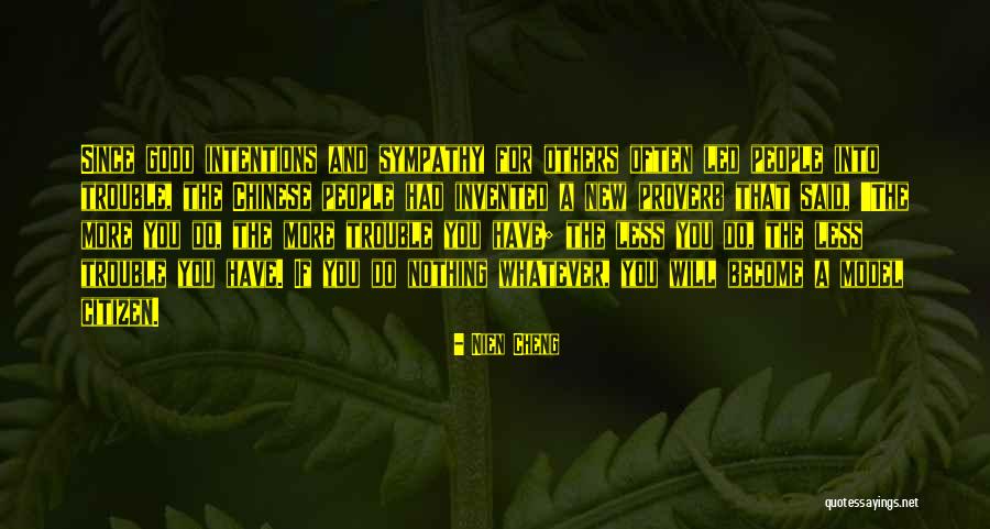 Cheng Quotes By Nien Cheng Cheng Quotes By Nien Cheng