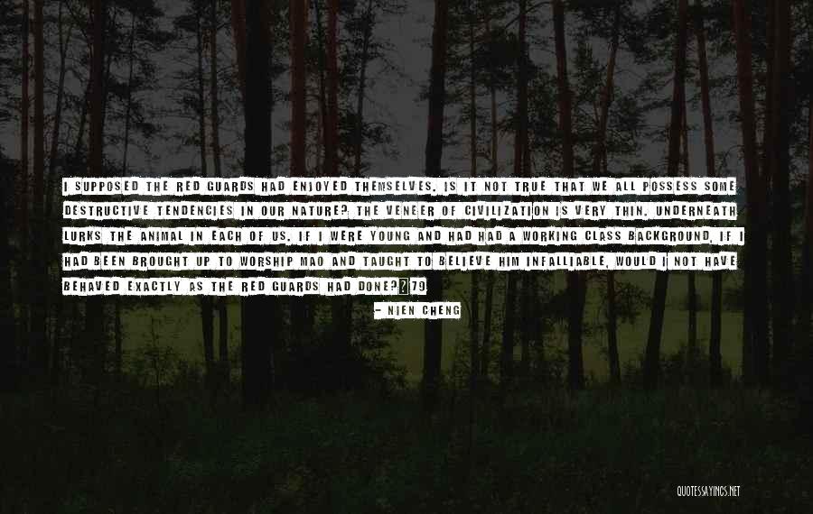 Cheng Quotes By Nien Cheng Cheng Quotes By Nien Cheng