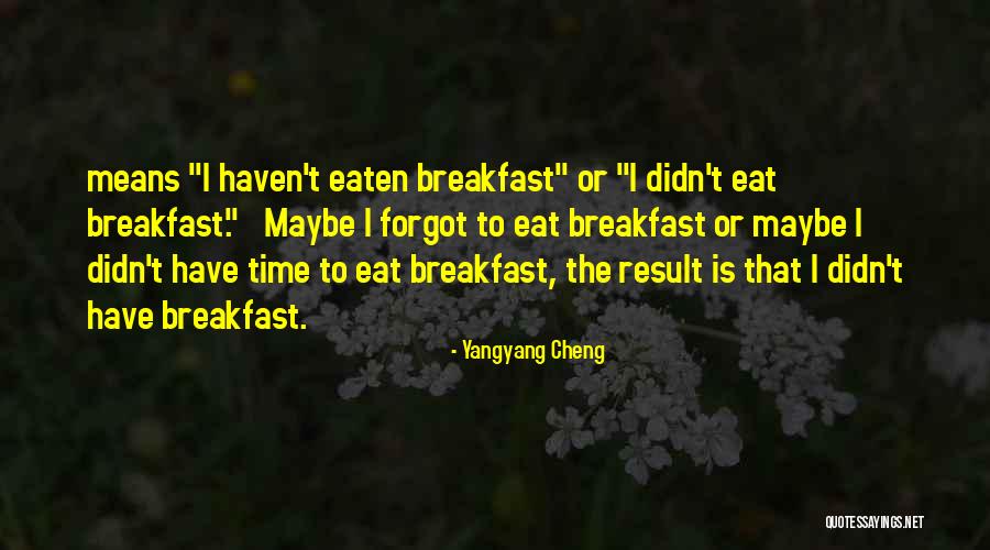 Cheng Quotes By Yangyang Cheng Cheng Quotes By Yangyang Cheng