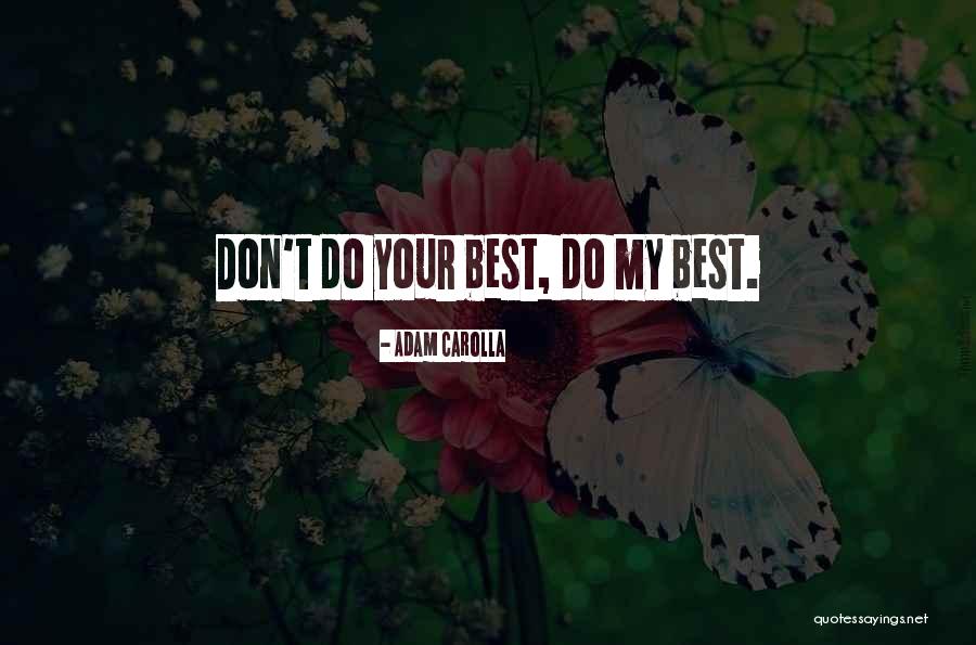 Chengdu Airport Quotes By Adam Carolla Chengdu Airport Quotes By Adam Carolla