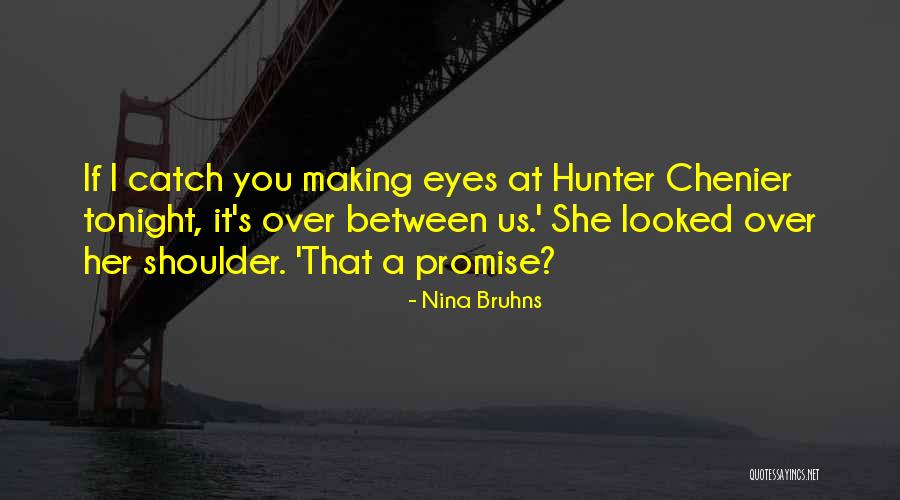 Chenier Quotes By Nina Bruhns Chenier Quotes By Nina Bruhns