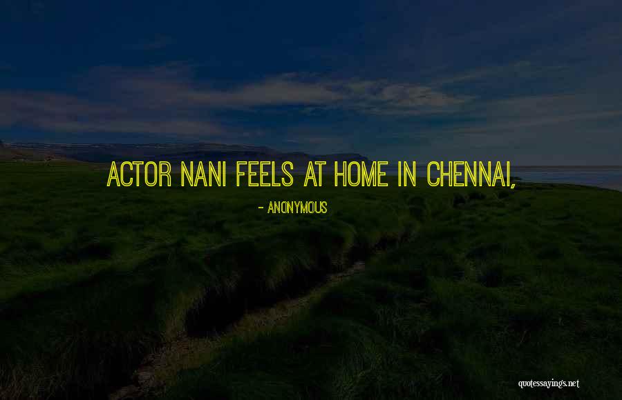 Chennai Quotes By Anonymous Chennai Quotes By Anonymous