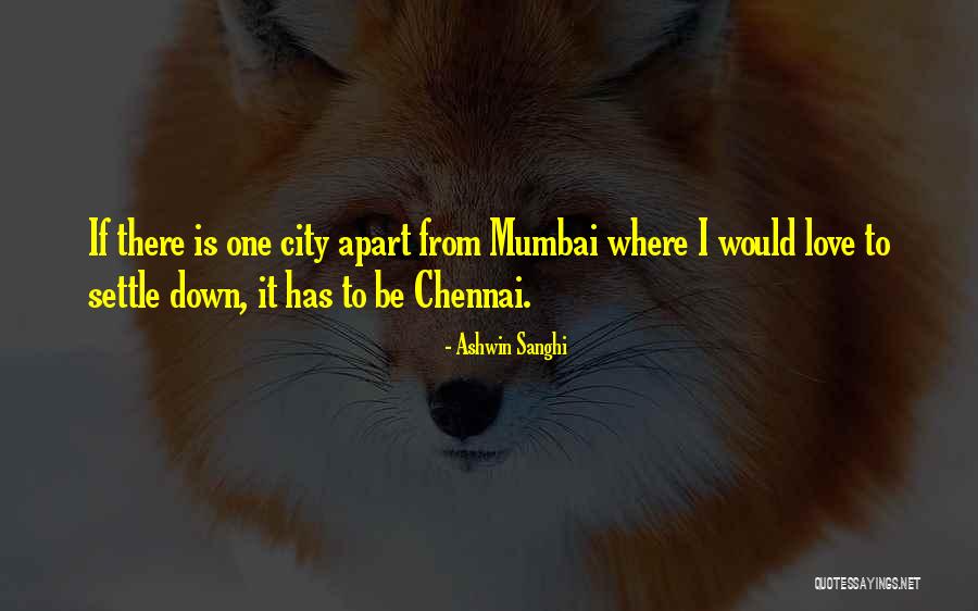 Chennai Quotes By Ashwin Sanghi Chennai Quotes By Ashwin Sanghi