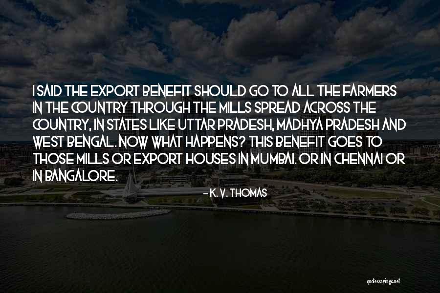 Chennai Quotes By K. V. Thomas Chennai Quotes By K. V. Thomas