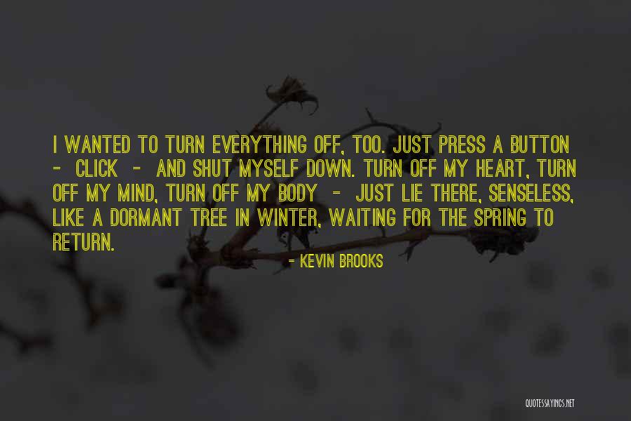 Chenson Quotes By Kevin Brooks Chenson Quotes By Kevin Brooks