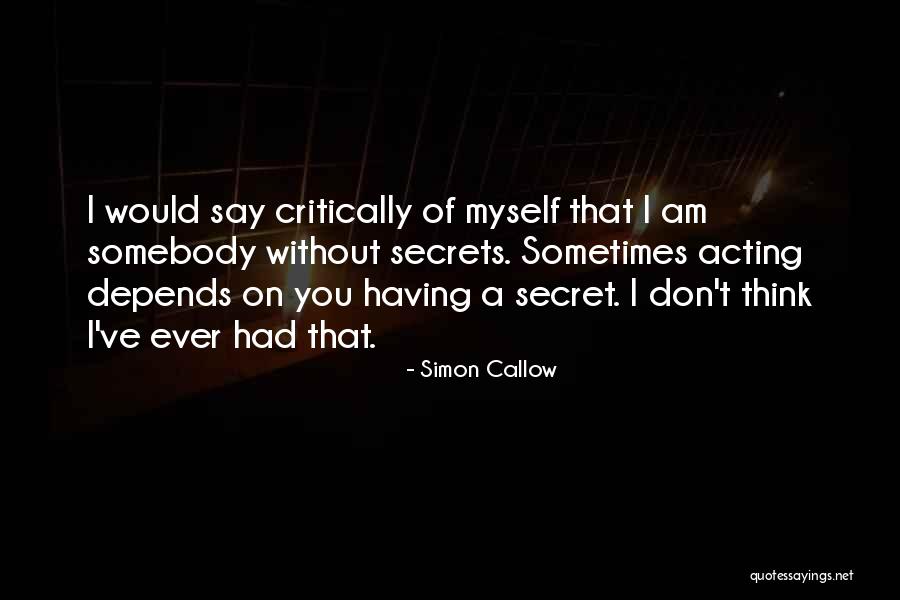 Cheollima Quotes By Simon Callow Cheollima Quotes By Simon Callow