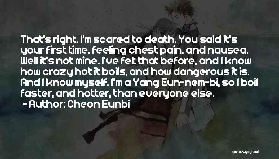Cheon Eunbi Quotes 1693832