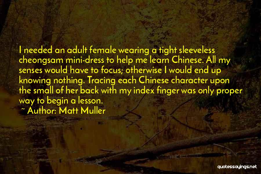 Cheongsam Quotes By Matt Muller