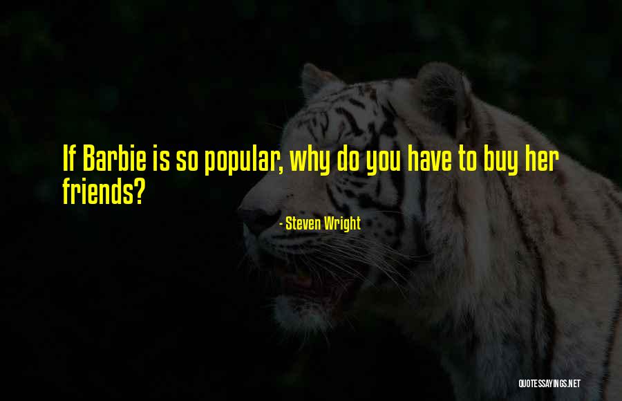 Chepys Quotes By Steven Wright Chepys Quotes By Steven Wright