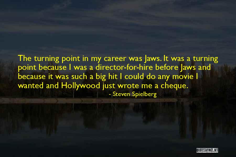Cheque Quotes By Steven Spielberg Cheque Quotes By Steven Spielberg