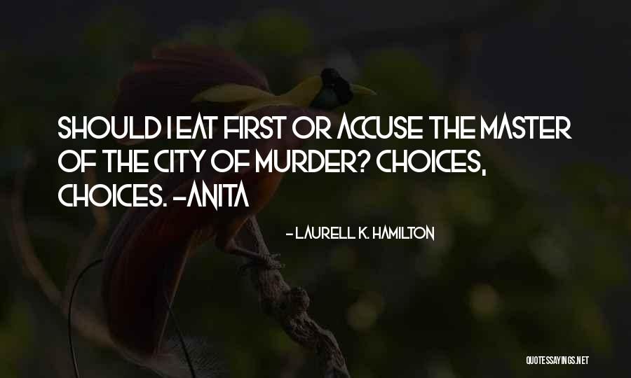 Chequerd Quotes By Laurell K. Hamilton Chequerd Quotes By Laurell K. Hamilton